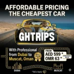 Affordable Pricing Cheapest Car with Driver from Dubai to Muscat Oman